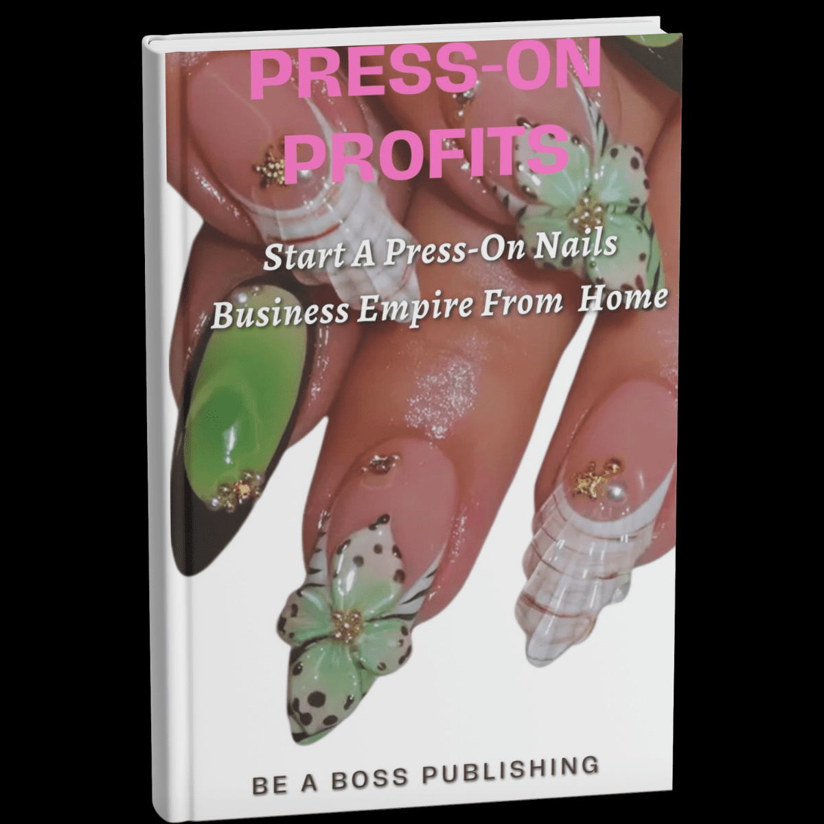 PressOn Profits Book Cover Be A Boss Blueprints Be A Boss Blueprints Press On Profits Book Cover